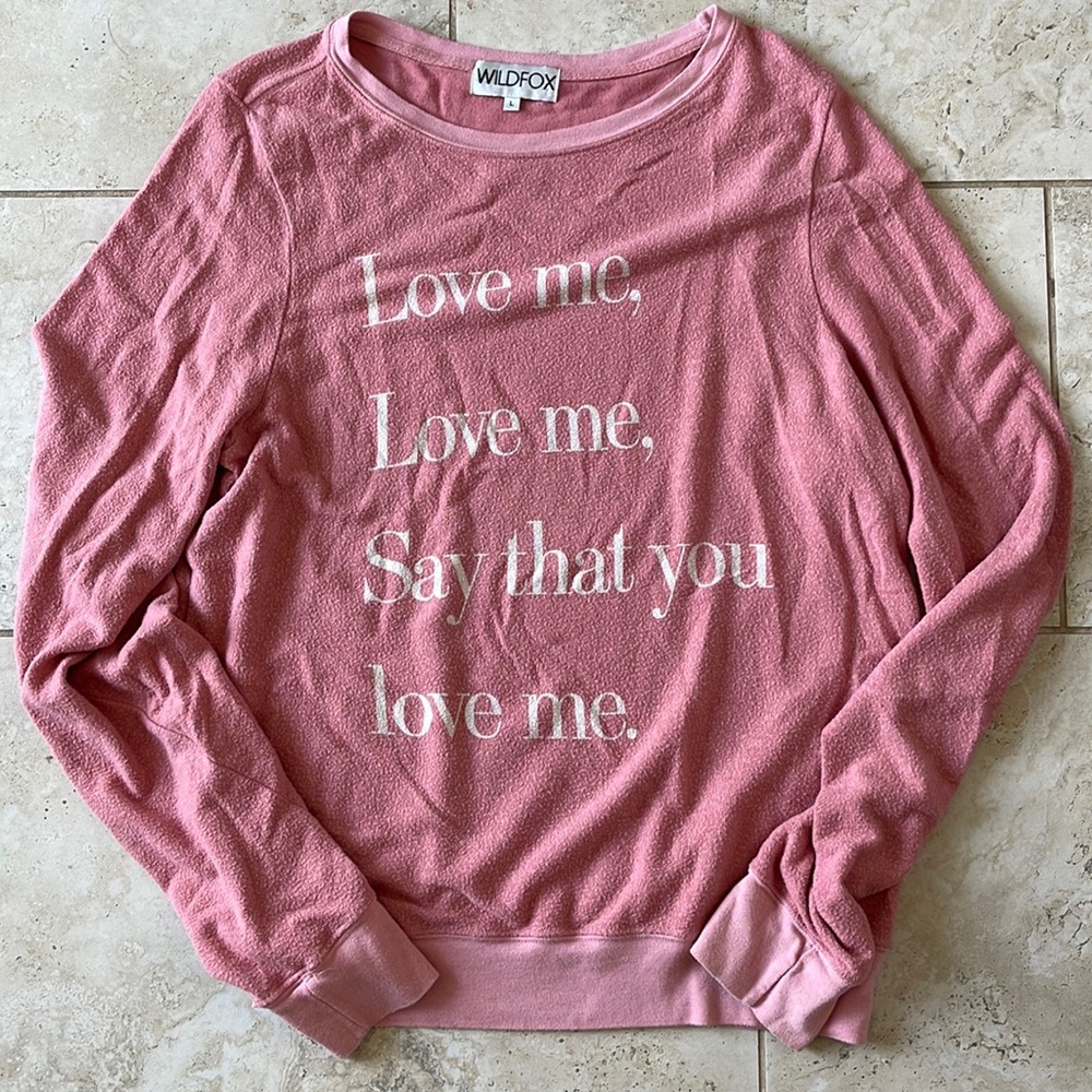 WildFox Love me Love me sweatshirt